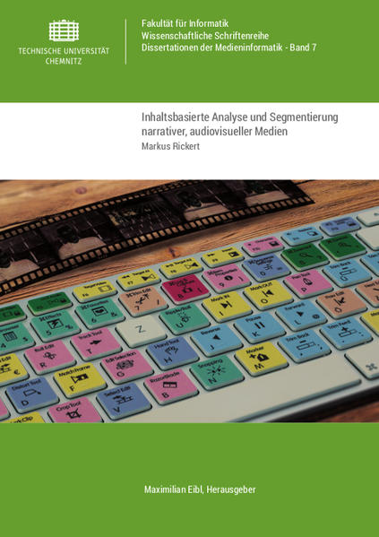 Inhaltsbasierte Analyse und Segmentierung narrativer, audiovisueller Medien