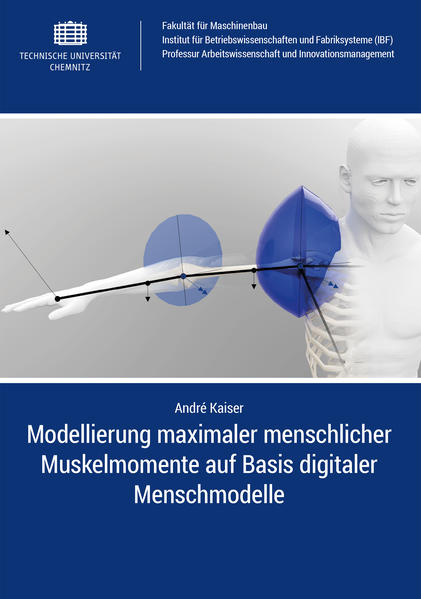 Modellierung maximaler menschlicher Muskelmomente auf Basis digitaler Menschmodelle