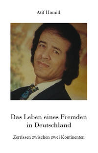 Das Leben eines Fremden in Deutschland