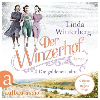Der Winzerhof - Die goldenen Jahre
