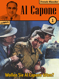 Al Capone 01: Wollen Sie Al Capone töten?