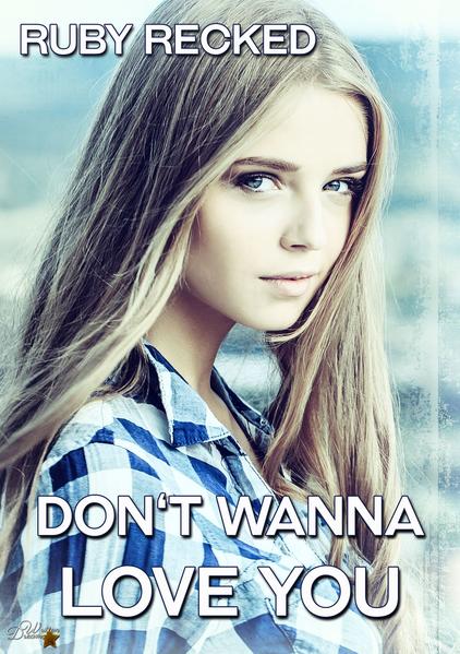 Don’t Wanna Love You