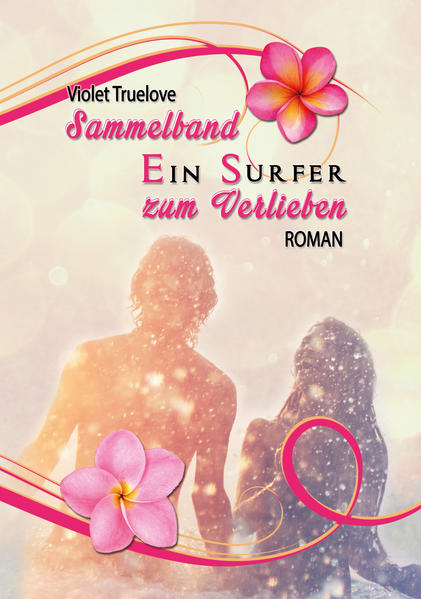 Ein Surfer zum Verlieben – Sammelband