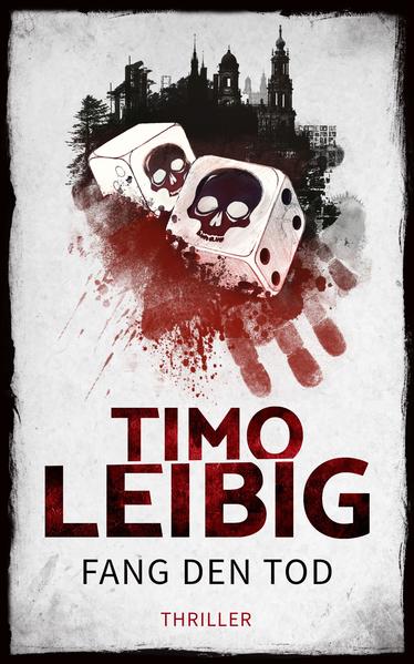 Fang den Tod: Thriller