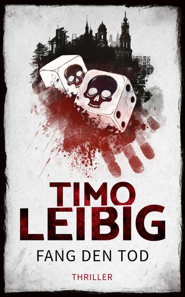 Fang den Tod: Thriller