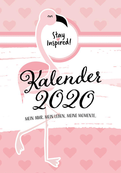 Terminkalender 2020, Wochenplaner 2020: Terminplaner 2020 mit festem Datum im DIN A5-Format und Hardcover | Datierter Wochenkalender, Buchkalender und Taschenkalender inkl. täglicher, wöchentlicher und monatlicher Kalender. Flamingo Style In Rosa & Pink