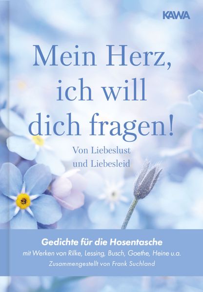 Mein Herz, ich will dich fragen!