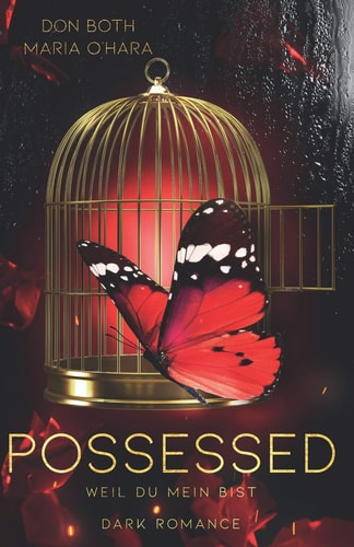 Possessed: Weil du mein bist (Obsessed)