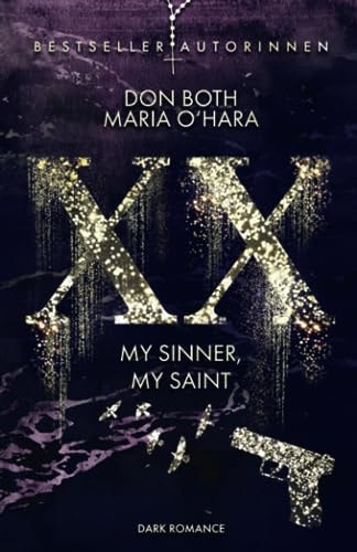 XX - my sinner, my saint (XX - die Neuauflage, Band 3)