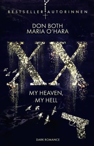 XX - my heaven, my hell (XX - die Neuauflage)