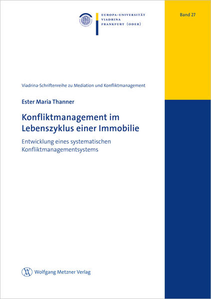 Konfliktmanagement im Lebenszyklus einer Immobilie