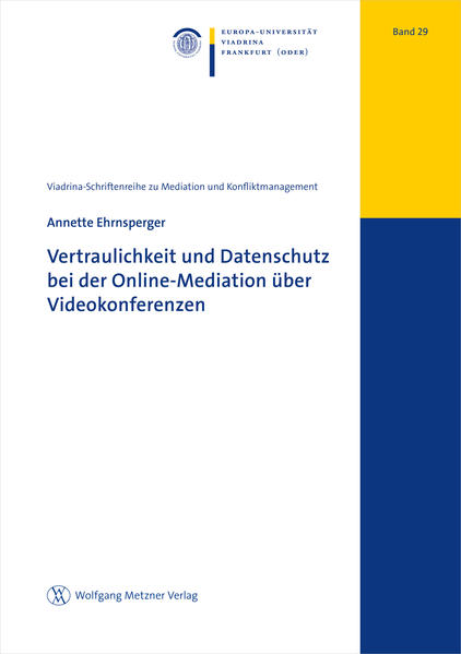 Vertraulichkeit und Datenschutz bei der Online-Mediation über Videokonferenzen