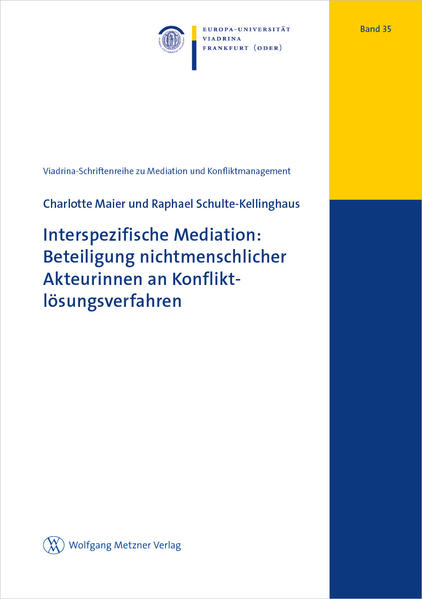 Interspezifische Mediation: Beteiligung nichtmenschlicher Akteurinnen an Konfliktlösungsverfahren
