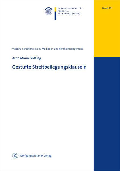 Gestufte Streitbeilegungsklauseln