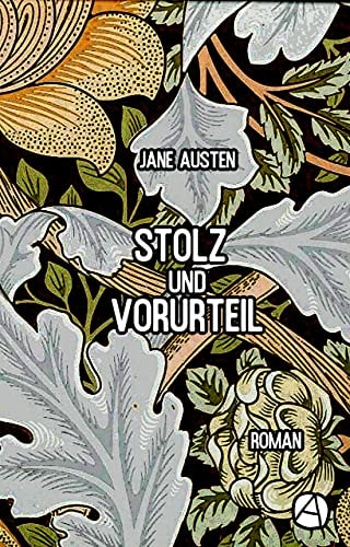 Stolz und Vorurteil: Roman