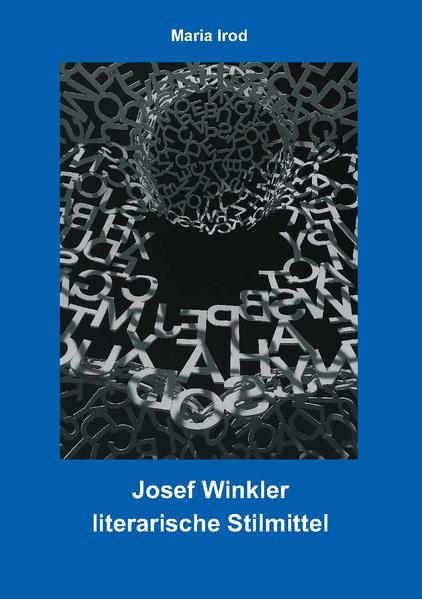 Josef Winkler - literarische Stilmittel