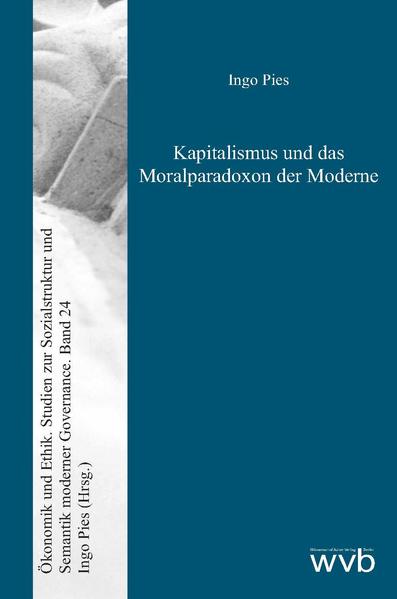 Kapitalismus und das Moralparadoxon der Moderne