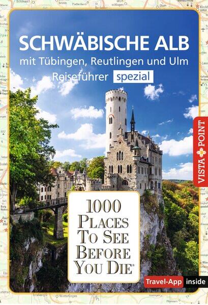 Reiseführer Schwäbische Alb. Mit Stuttgart, Tübingen und Ulm.Regioführer inklusive Travel-App. Ausflugsziele, Sehenswürdigkeiten, Restaurants & Hotels uvm.