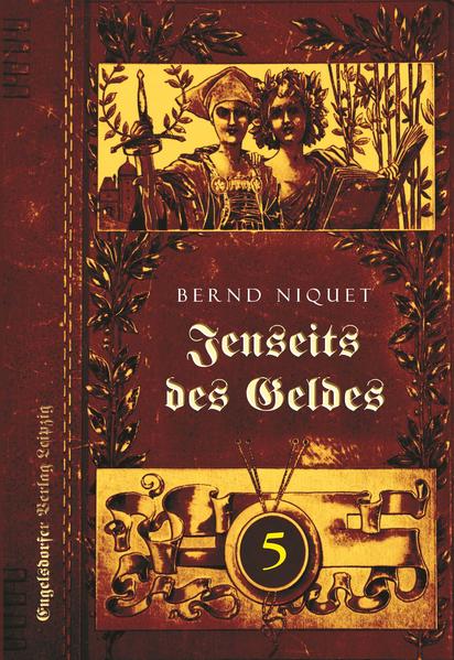 Jenseits des Geldes. Fünfter TEIL
