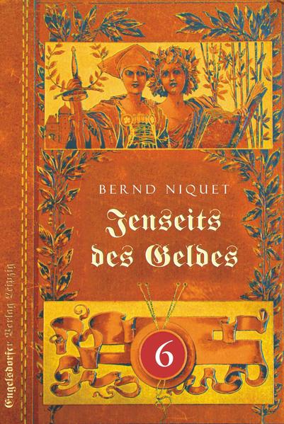Jenseits des Geldes. Sechster Teil