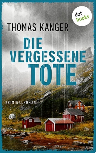 Die vergessene Tote: Ein Fall für Elina Wiik