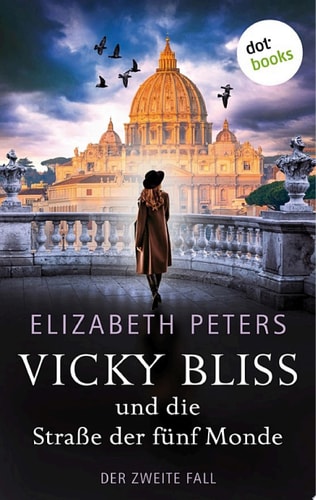 Vicky Bliss und die Straße der fünf Monde - Der zweite Fall: Kriminalroman (ETB - Econ & List Taschenbuch)