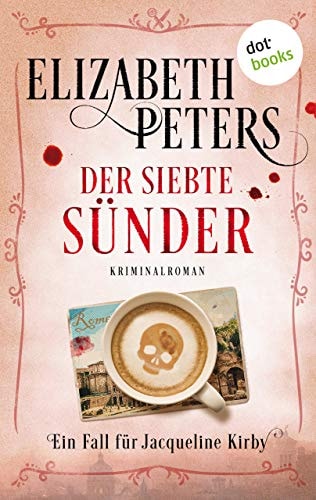 Der siebte Sünder: Ein Fall für Jacqueline Kirby - Band 1: Kriminalroman