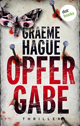 Opfergabe: Thriller | John Maiden ermittelt 2