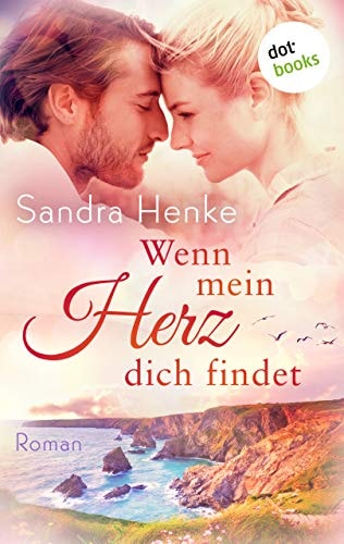 Wenn mein Herz dich findet – Liebesroman | Herzkonfetti – Band 3: Eine Geschichte voller Schicksal und Romantik in Cornwall für die Fans von Katharina Herzog und Emma Sternberg