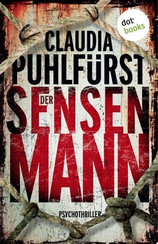 Der Sensenmann: Ein Fall für Lara Birkenfeld 2 – Eine toughe Reporterin im Visier eines brutalen Serienkillers: Psychothriller (Lara Birkenfeld ermittelt)