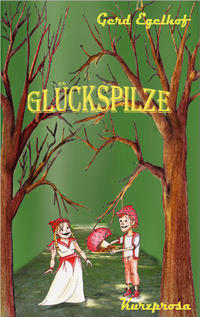 Glückspilze