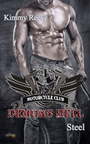 Demons Hell MC: Steel (Demons Hell MC Reihe, Band 2)