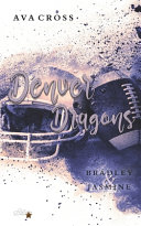 Denver Dragons: Bradley und Jasmine (Denver-Dragons-Football-Reihe, Band 3)
