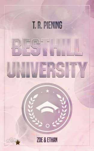 Besthill University: Zoe & Ethan (Besthill-University College Romance)