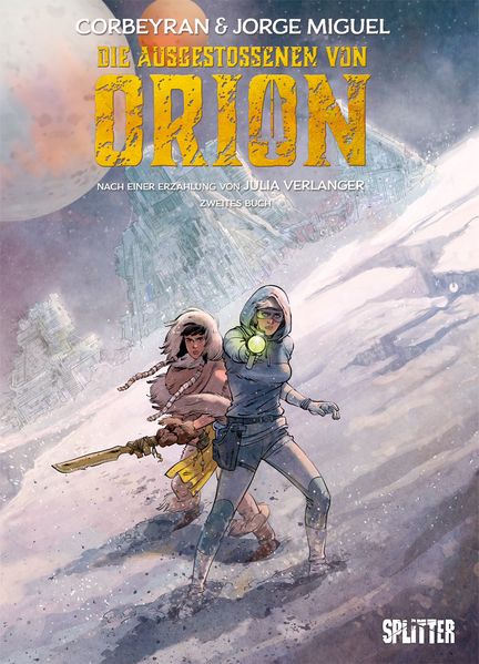 Die Ausgestossenen von Orion. Band 2