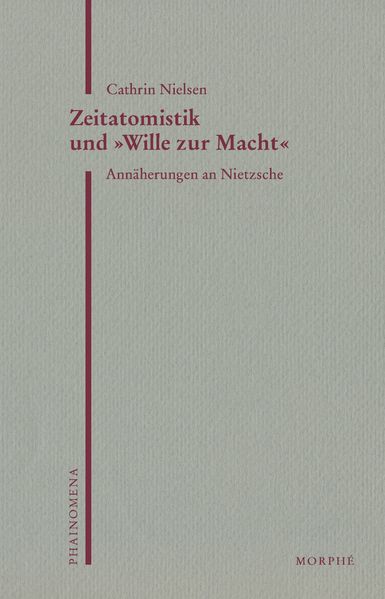 Zeitatomistik und »Wille zur Macht«
