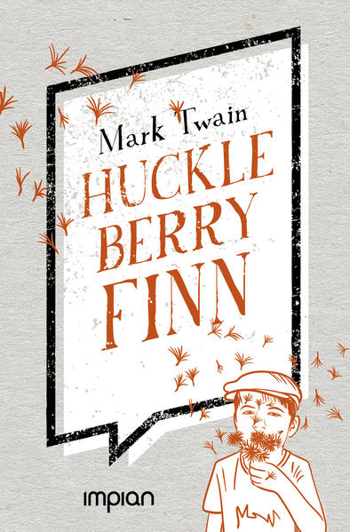 Huckleberry Finns Abenteuer und Fahrten