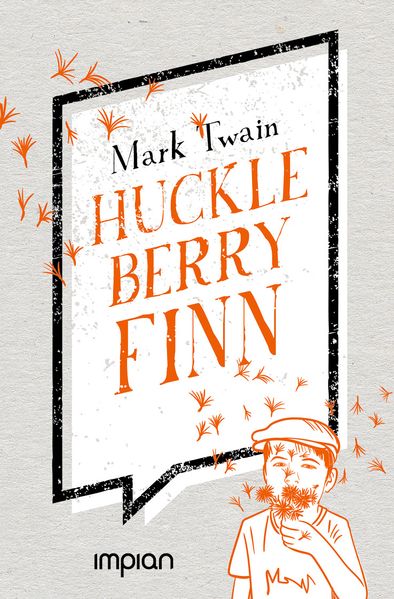 Huckleberry Finns Abenteuer und Fahrten