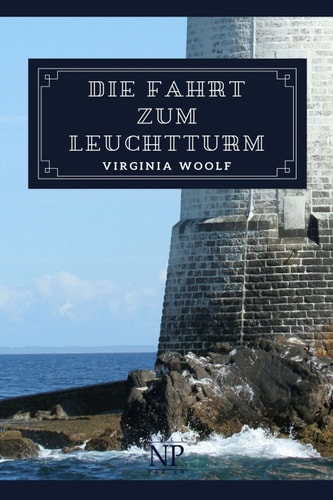 Die Fahrt zum Leuchtturm Roman