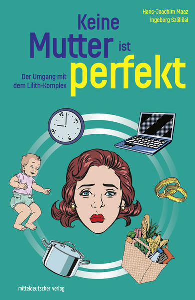 Keine Mutter ist perfekt
