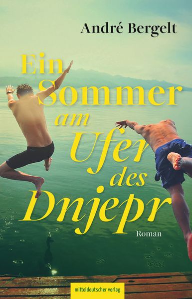 Ein Sommer am Ufer des Dnjepr