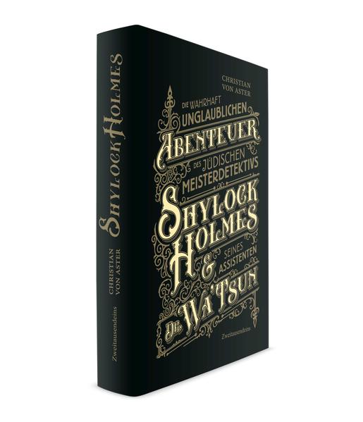 Die wahrhaft unglaublichen Abenteuer des jüdischen Meisterdetektivs Shylock Holmes & seines Assistenten Dr. Wa’Tsun