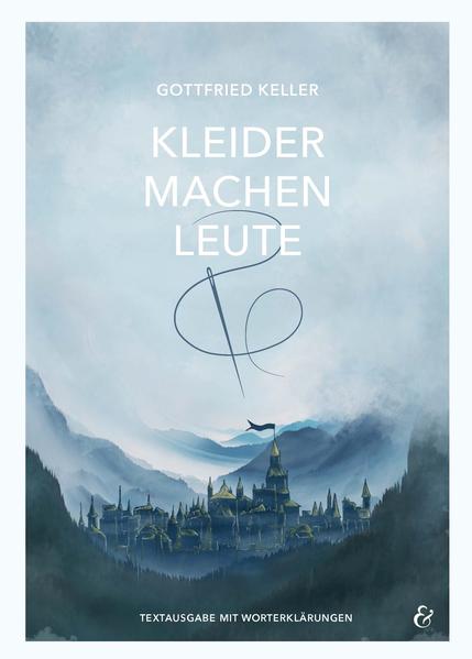 Kleider machen Leute – Gottfried Keller – Textausgabe