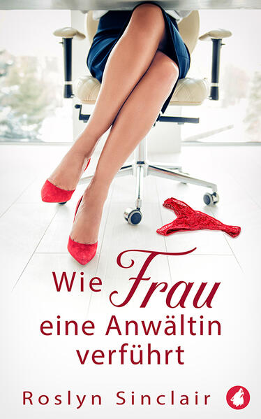 Wie Frau eine Anwältin verführt