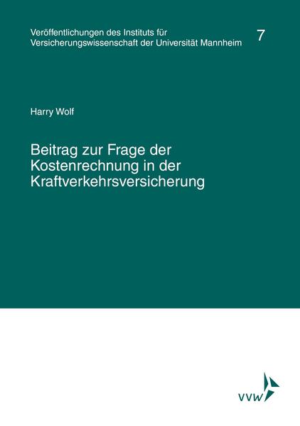 Beitrag zur Frage der Kostenrechnung in der Kraftverkehrsversicherung
