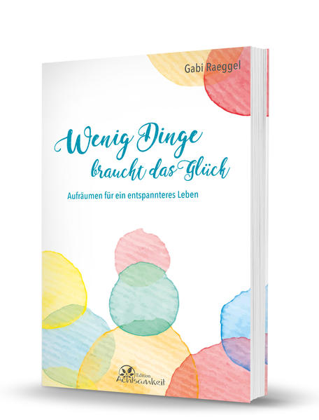 Wenig Dinge braucht das Glück