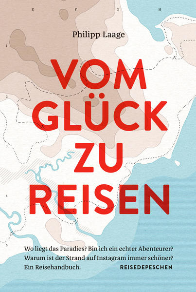 VOM GLÜCK ZU REISEN