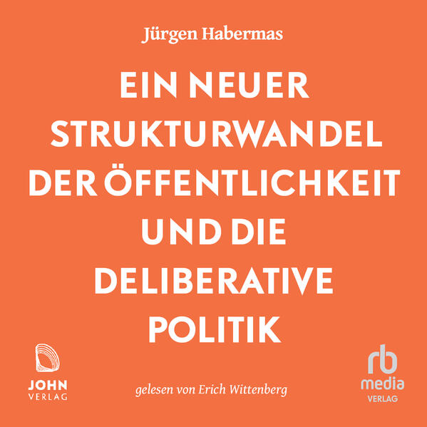 Ein neuer Strukturwandel der Öffentlichkeit und die deliberative Politik: Platz 1 der Sachbuchbestenliste der WELT