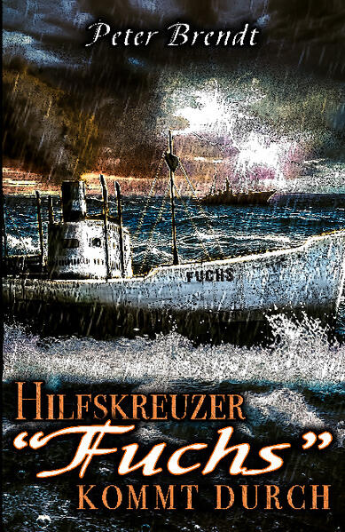 Hilfskreuzer "Fuchs" kommt durch
