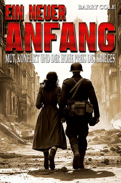 Ein neuer Anfang – Mut, Konflikt und der hohe Preis des Krieges
